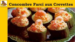 Concombre Farci aux crevettes